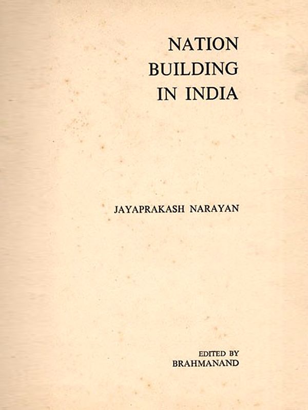 Nation Building in India- An Old and Rare Book (Only 1 Quantity Available)