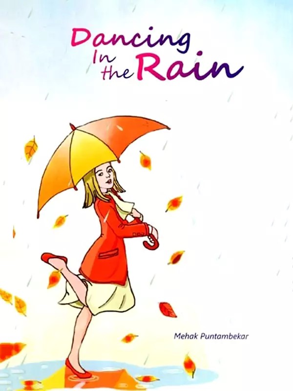 Dancing in the Rain- Ten Stories, One Idea