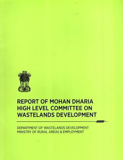 Report of Mohan Dharia High Level Committee on Wastelands Development