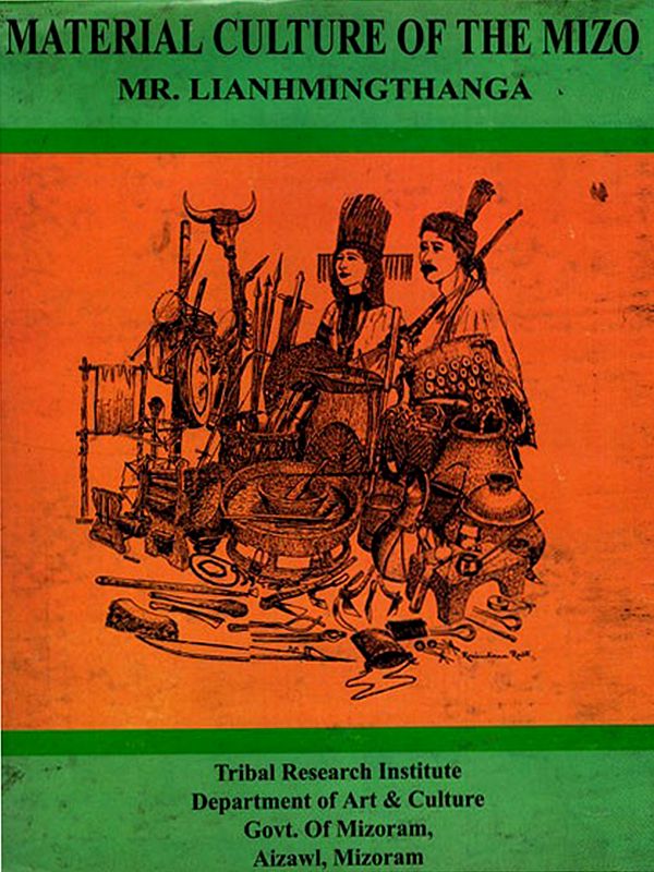 Material Culture of the Mizo (An Old and Rare Book)