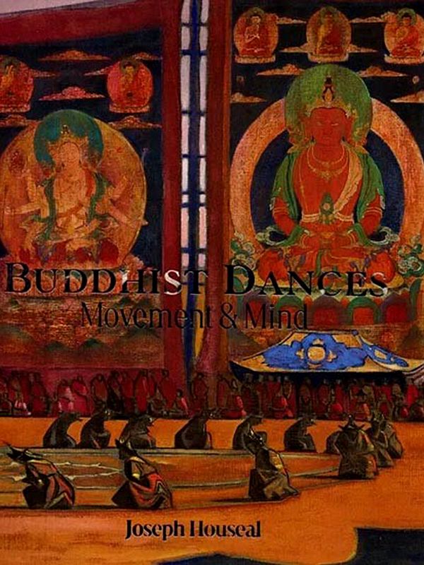 Buddhist Dances: Movement & Mind