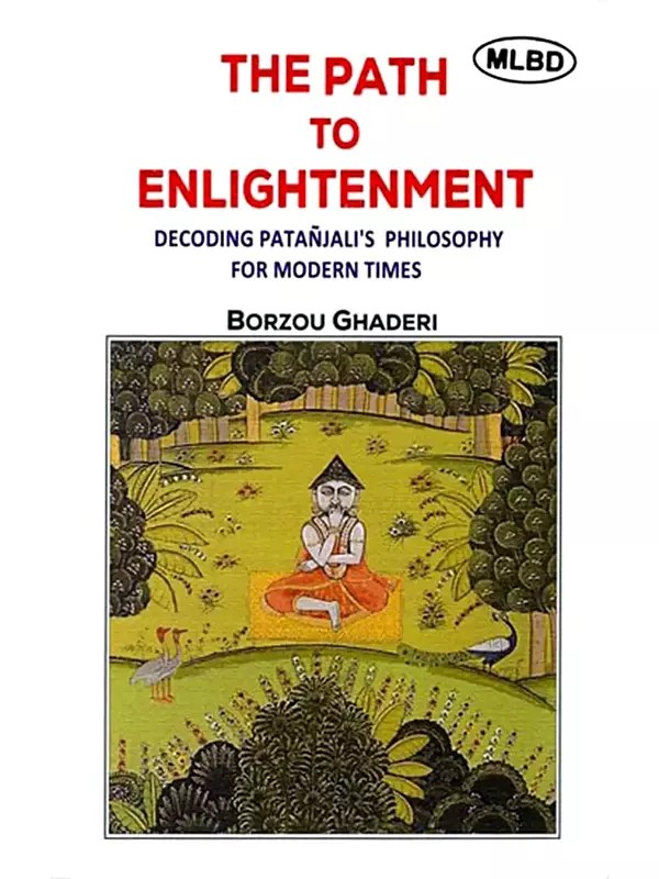 The Path to Enlightenment: Decoding Patanjali's Philosophy for Modern Times