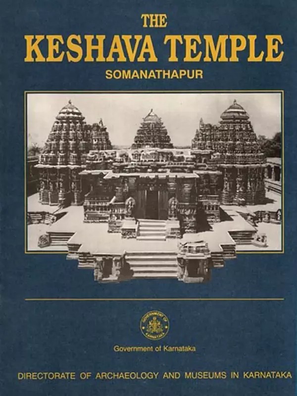 The Kesava Temple at Somanathapur (An Old and Rare Book)