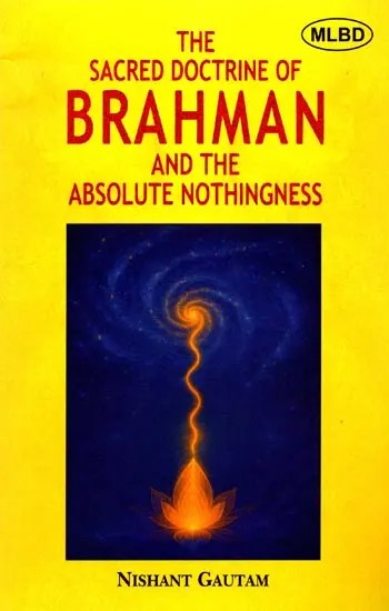 The Sacred Doctrine of Brahman and the Absolute Nothingness