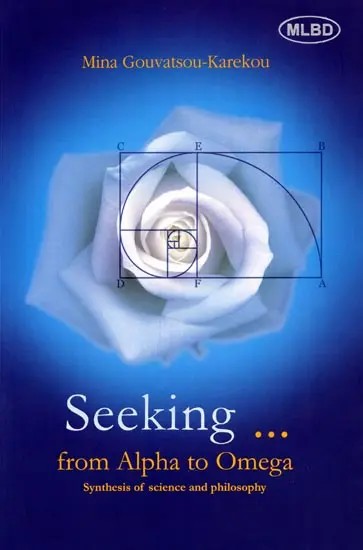 Seeking from Alpha to Omega: Synthesis of Science and Philosophy