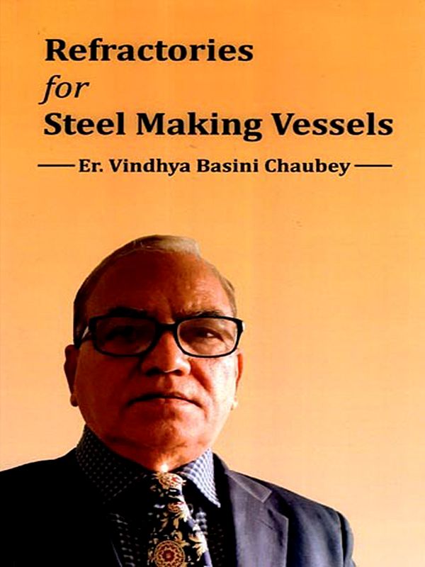 Refractories for Steel Making Vessels