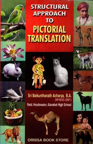 Structural Approach to Pictorial Translation: For Lower Primary Classes (Oriya)
