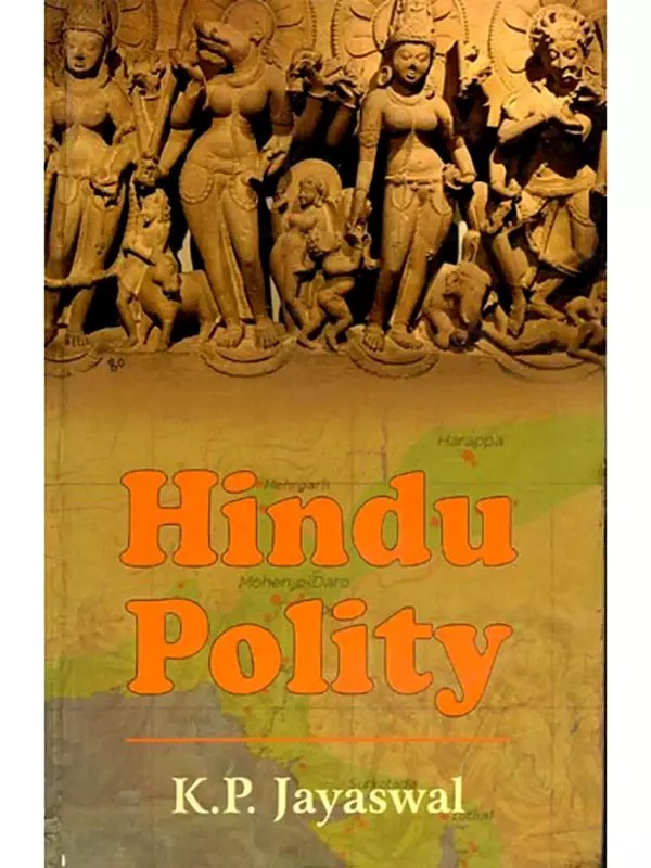 Hindu Polity: A Constutional History of India in Hindu Times (Part I and Ii)