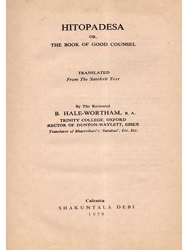 Hitopadesa or the Book of Good Counsel (An Old and Rare Book)