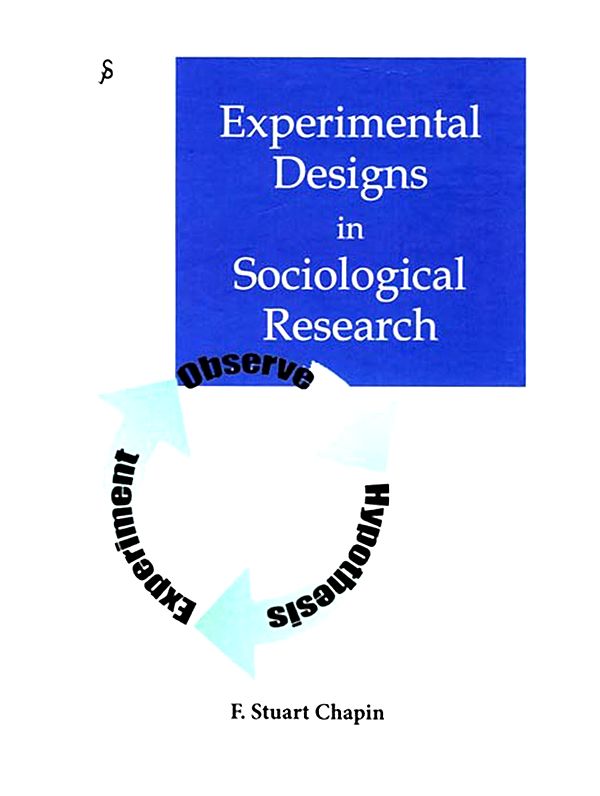 Experimental Designs in Sociological Research