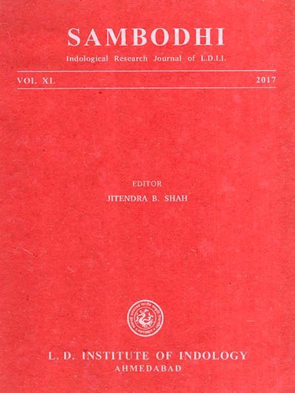 Sambodhi with Conceptual Basis of Yoga Therapy in 'Yogopanisats' and Taittiriyopanisat and Influence of Kashmir on the Ritual Literature of Orissa, Vol. XL, 2017