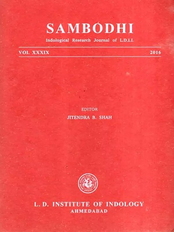 Sambodhi with The Text-Study in Folk-Epics of Western India and Vijnanamatra and Vijnaptimatra : A Reappraisal, Vol. XXXIX, 2016