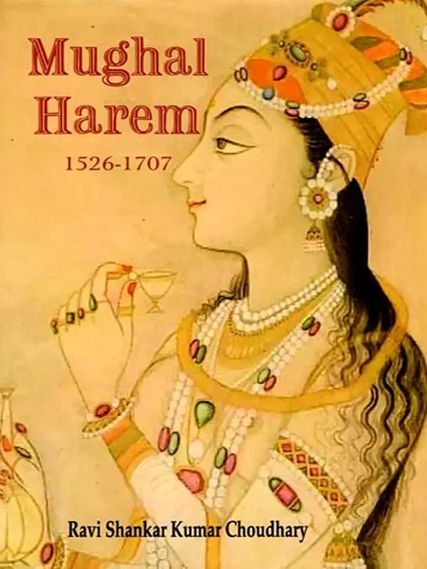 Mughal Harem 1526-1707