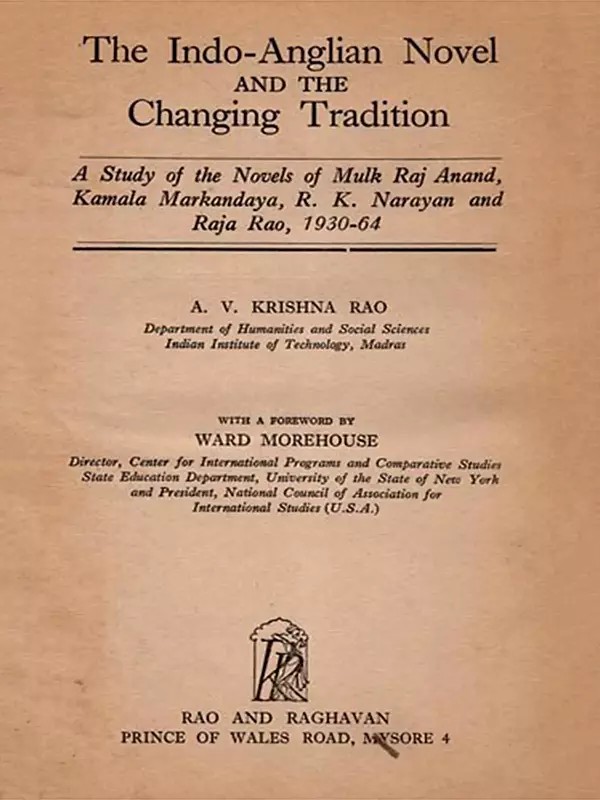 The Indo- Anglian Novel and the Changing Tradition (An Old and Rare Book)