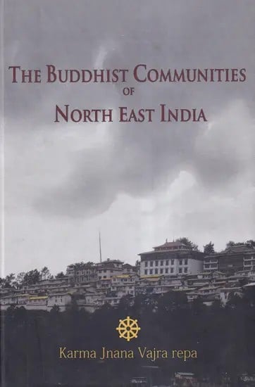 The Buddhist Communities of North East India