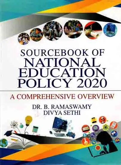 Sourcebook of National Education Policy 2020- A Comprehensive Overview