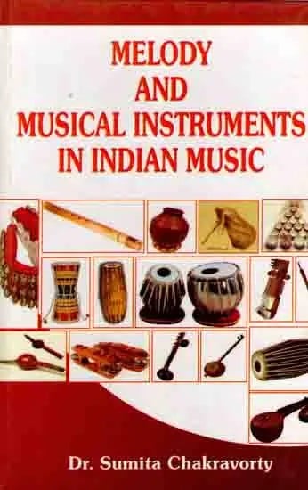 Melody And Musical Instruments in Indian Music