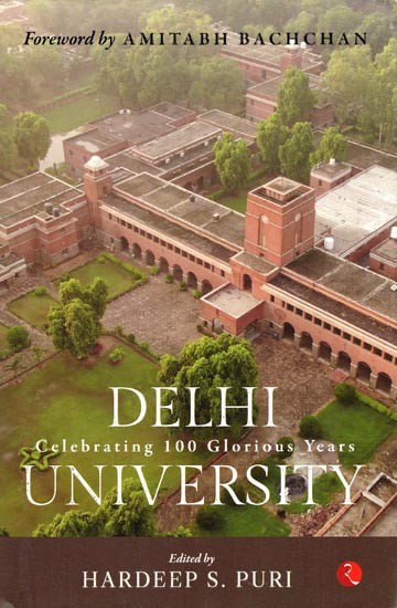 Delhi University: Celebrating 100 Glorious Years