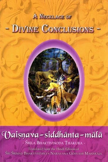 A Necklace of  Divine Conclusions: Vaisnava-siddhanta-mala