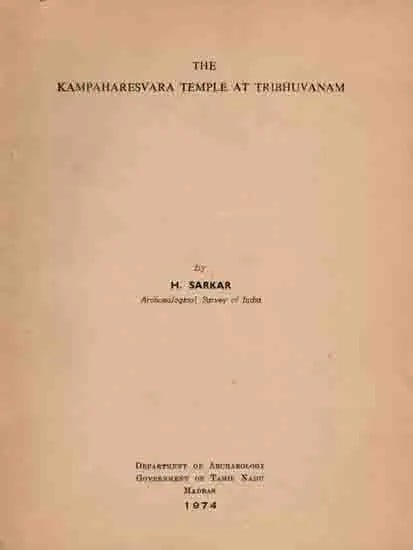 The Kampaharesvara Temple at Tribhuvanam (An Old and Rare Book) Only 1 Quantity Available