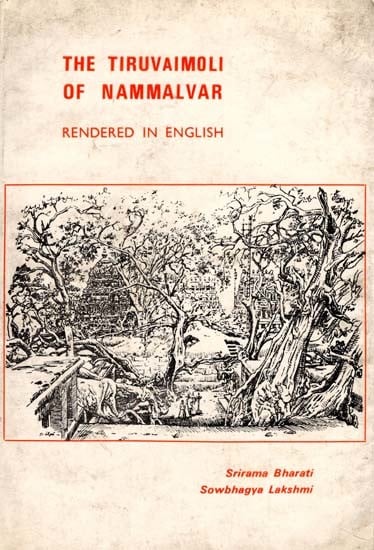 The Tiruvaimoli of Nammalvar: Rendered in English (An Old and Rare Book)