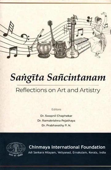 Sangita Sancintanam: Reflections on Art and Artistry (Celebrating Ten Glorious Years of the Naada Bindu Festival 2021)