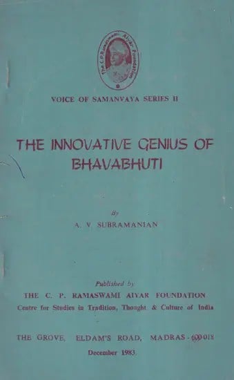 The Innovation Genius of Bhavabhuti (An Old and Rare Book)