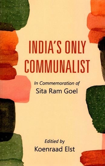 India's Only Communalist: In Commemoration of Sita Ram Goel