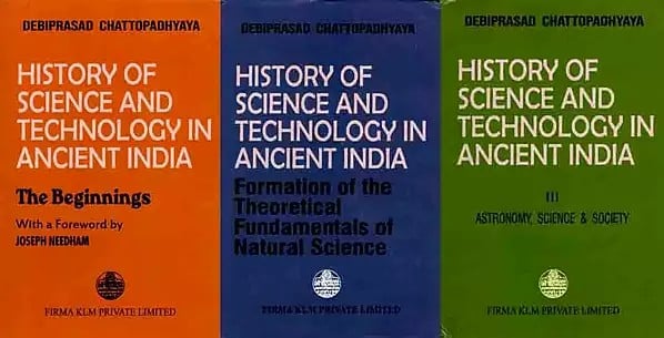 History of Science and Technology in Ancient India (Set of 3 Volumes, An Old and Rare Book)