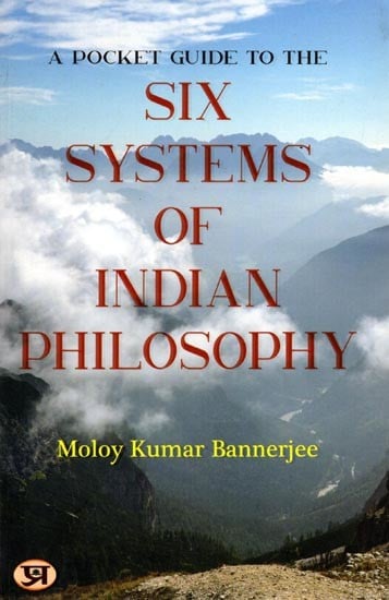 A Pocket Guide to The Six Systems of Indian Philosophy