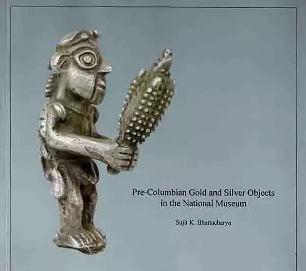 Pre-Columbian Gold and Silver Objects in the National Museum