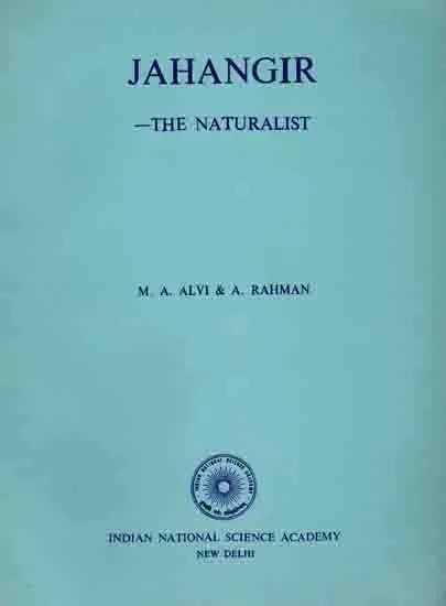 Jahangir- The Naturalist (An Old and Rare Book)