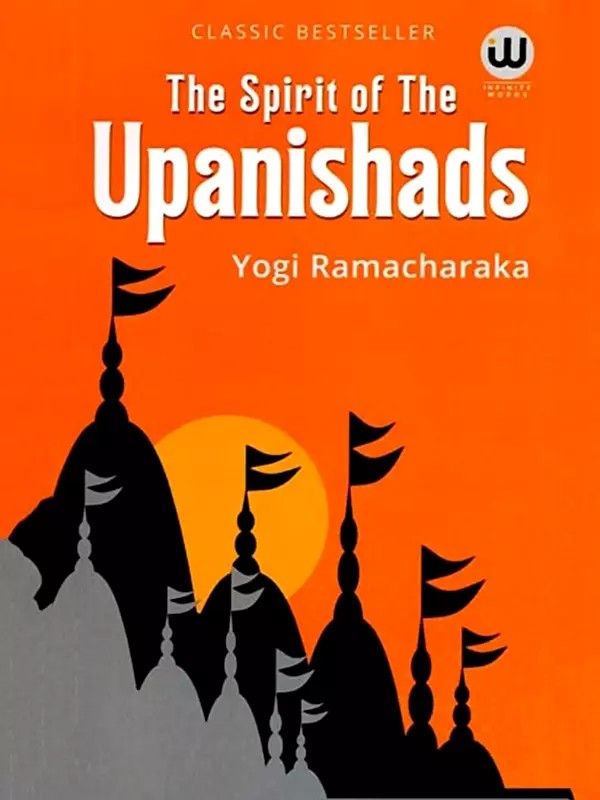 The Spirit of the Upanishads