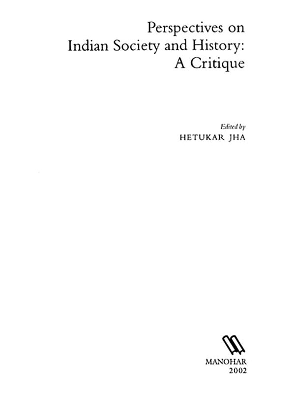 Perspectives on Indian Society and History: A Critique