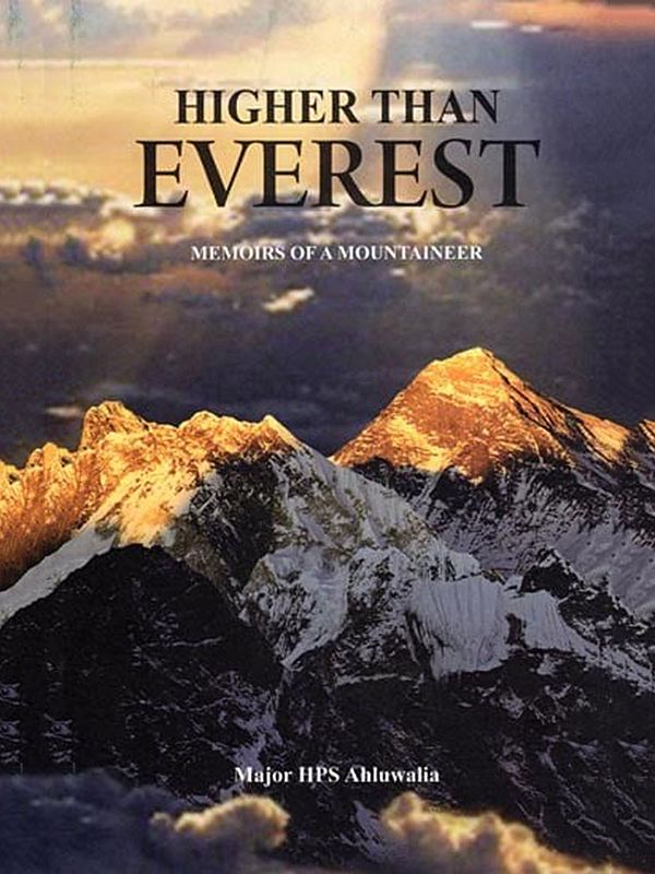 Higher Than Everest: Memoirs of a Mountaineer