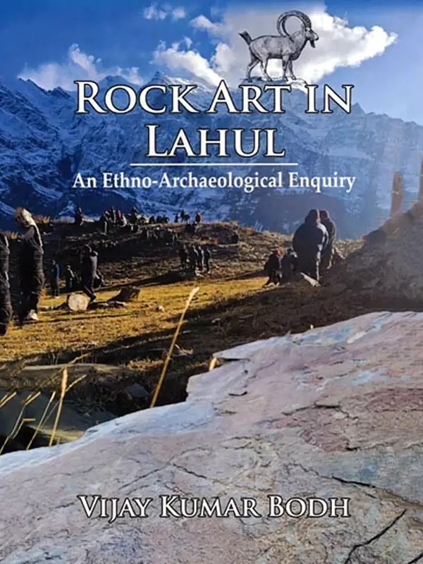 Rock Art in Lahul: An Ethno-Archaeological Enquiry