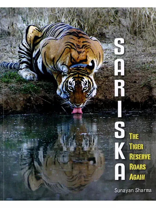 Sariska (The Tiger Reserve Roars Again)