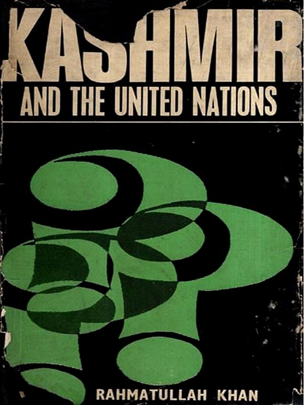 Kashmir and the United Nations (An Old and Rare Book)