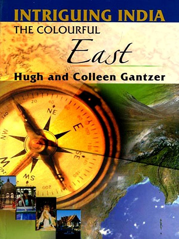 Intriguing India the Colourful East