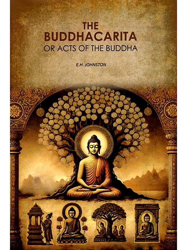 The Buddhacarita or Acts of the Buddha