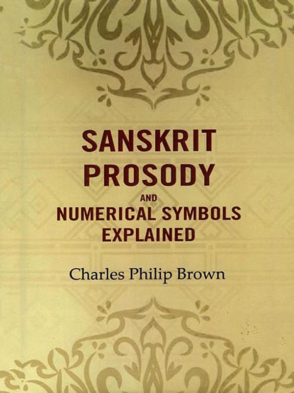 Sanskrit Prosody and Numerical Symbols Explained