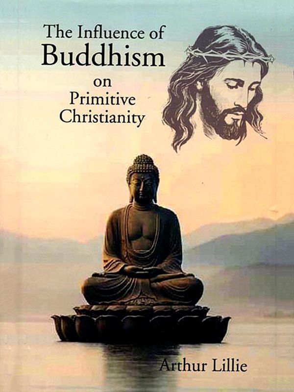 The Influence of Buddhism on Primitive Christianity