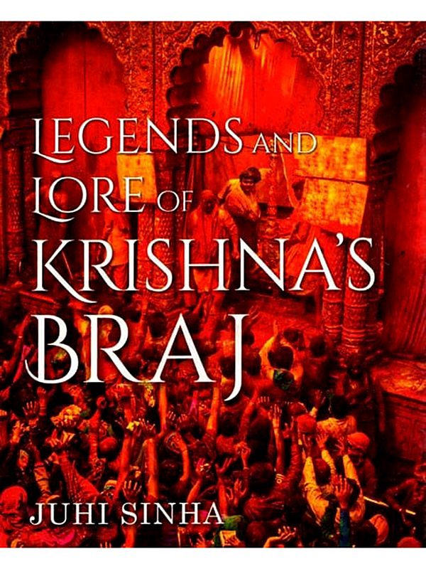 Legends and Lore of Krishna's Braj