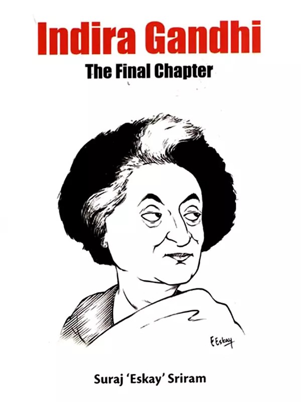 Indira Gandhi (The Final Chapter)