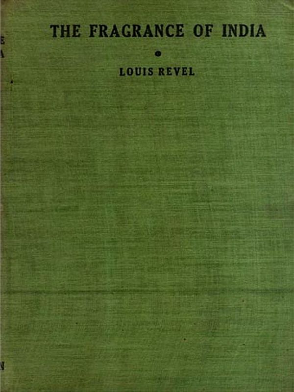 The Fragrance of India- Landmarks for the World of Tomorrow (An Old and Rare Book)