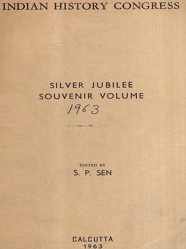 Indian History Congress- Silver Jubilee Souvenir Volume 1963 (An Old and Rare Book)