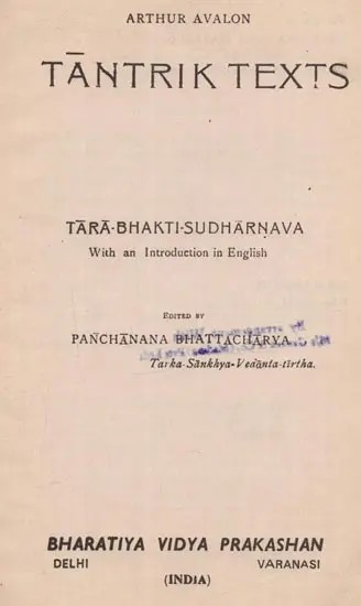 Tantrik Texts Tara Bhakti-Sudharnava with an Introduction in English (An Old and Rare Book - Only 1 Quantity Available)