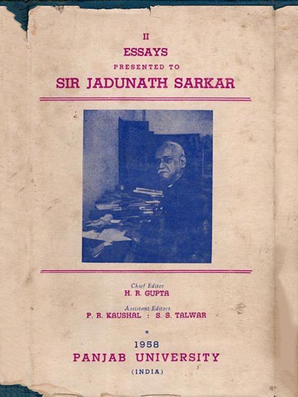 Essays Presented to Sir Jadunath Sarkar (An Old and Rare Book) Only 1 Quantity Available