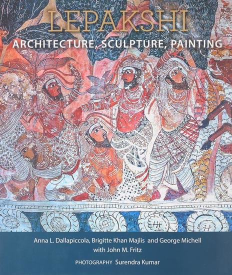 Lepakshi: Architecture, Sculpture, Painting
