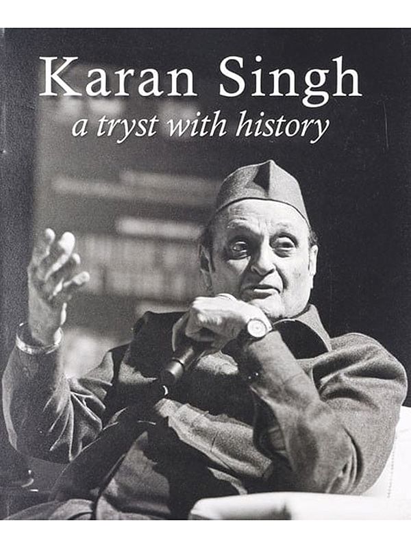 Karan Singh A Tryst with History